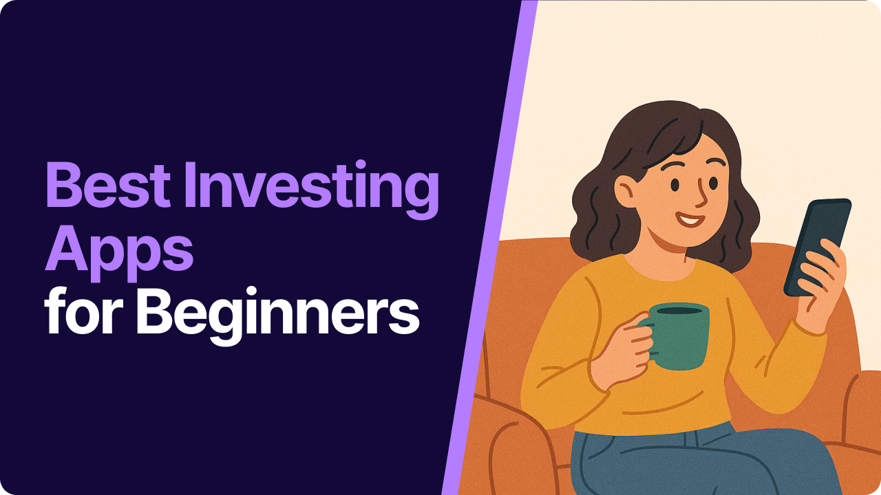 Your First Step into the Market: Best Investment Apps for Beginners in 2026